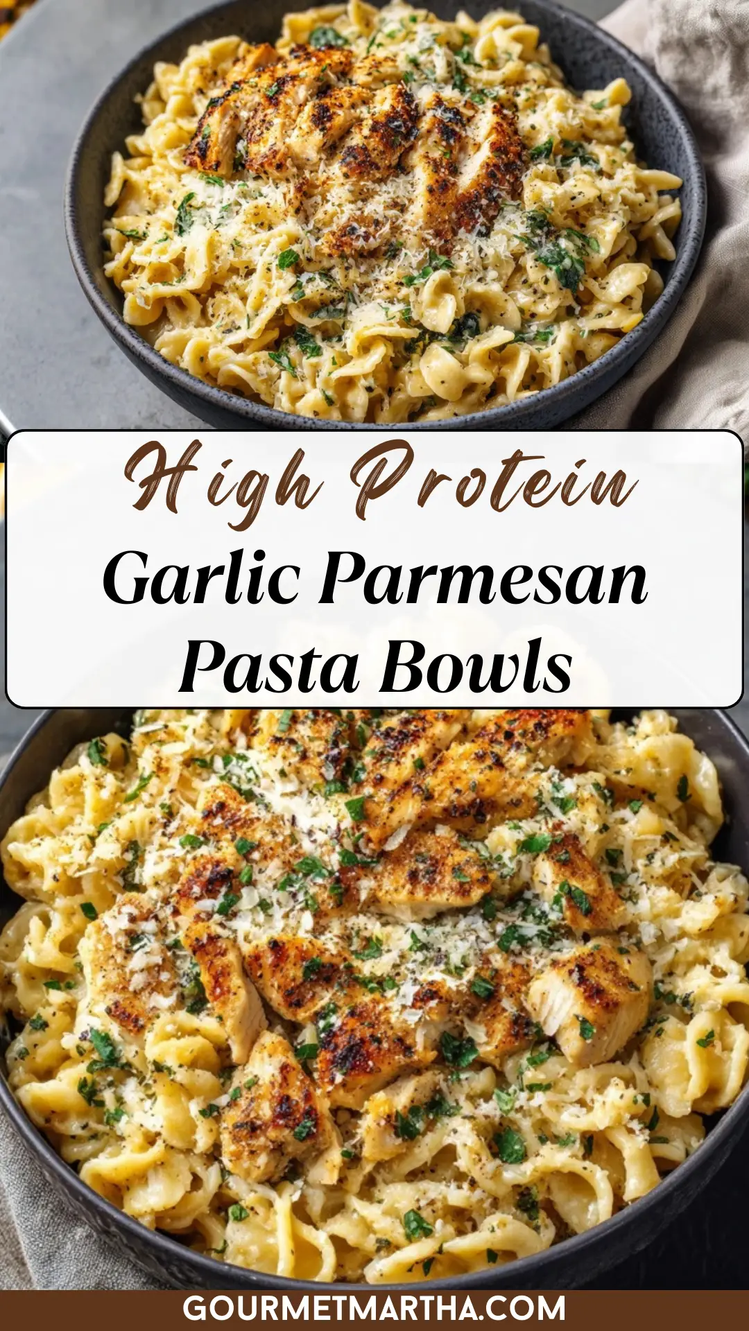 High Protein Garlic Parmesan Pasta Bowls